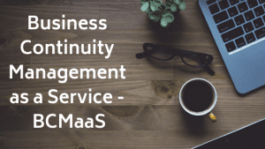 BCM as a Service (BCMaaS)